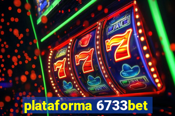 plataforma 6733bet